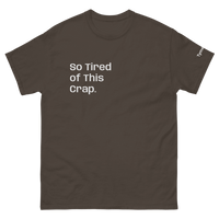 Human Rights Clothes | So Tired of This Crap Shirt for Men and Women
