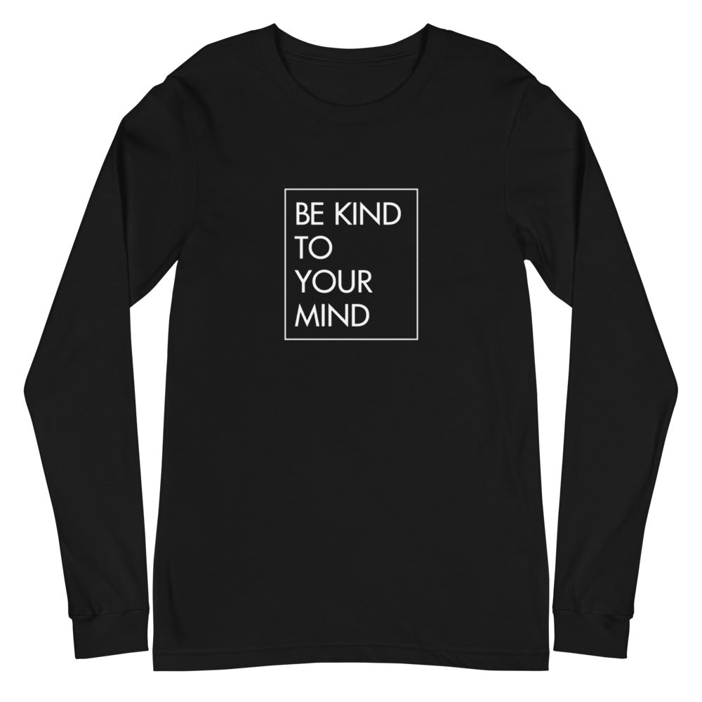 Mental Health Awareness Shirts | Kind To Your Mind | Long Sleeve for Men & Women