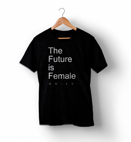 The Future Is Female | Political Shirts for Women