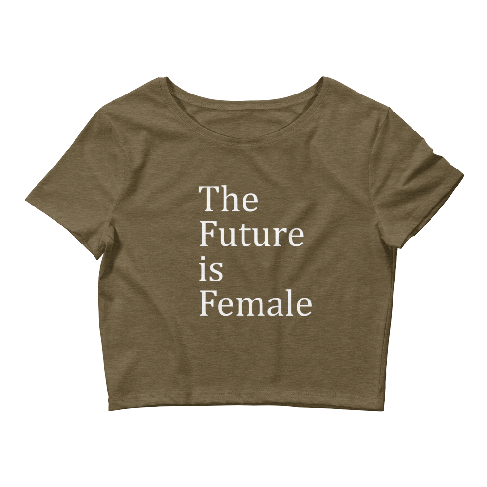 The Future is Female | Crop Top for Women