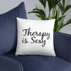 Therapy is Sexy Pillow