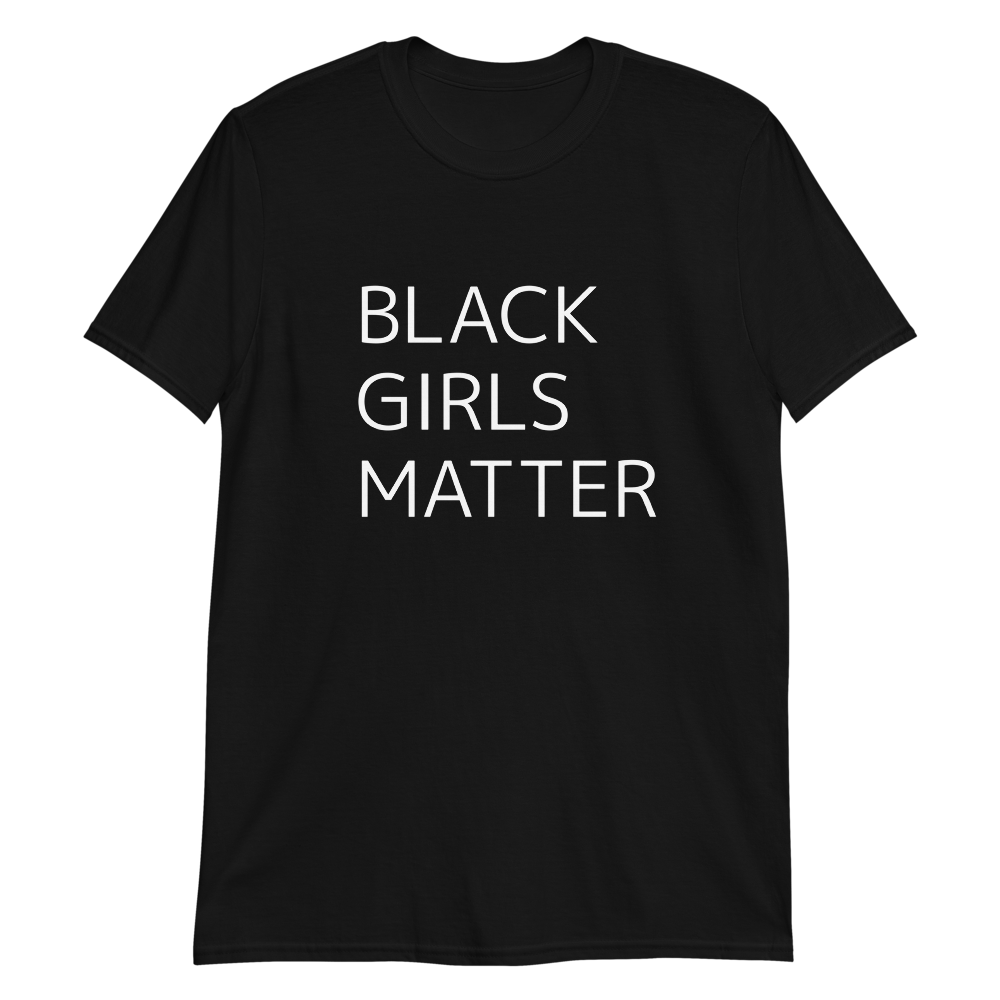 Black Girls Matter | Shirt