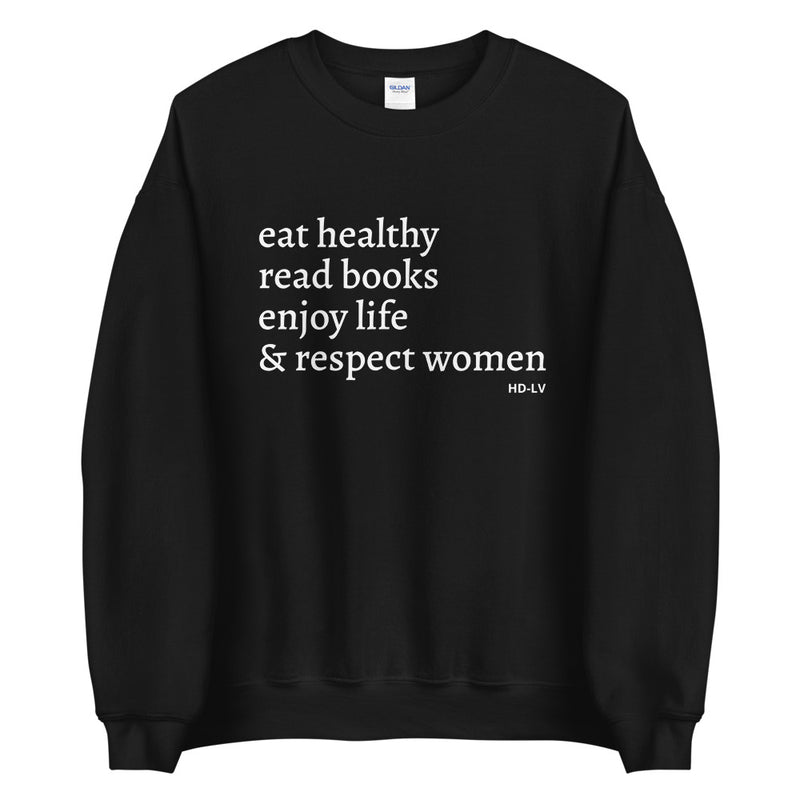 Women Empowerment | Eat Healthy and Read Books | Sweatshirt