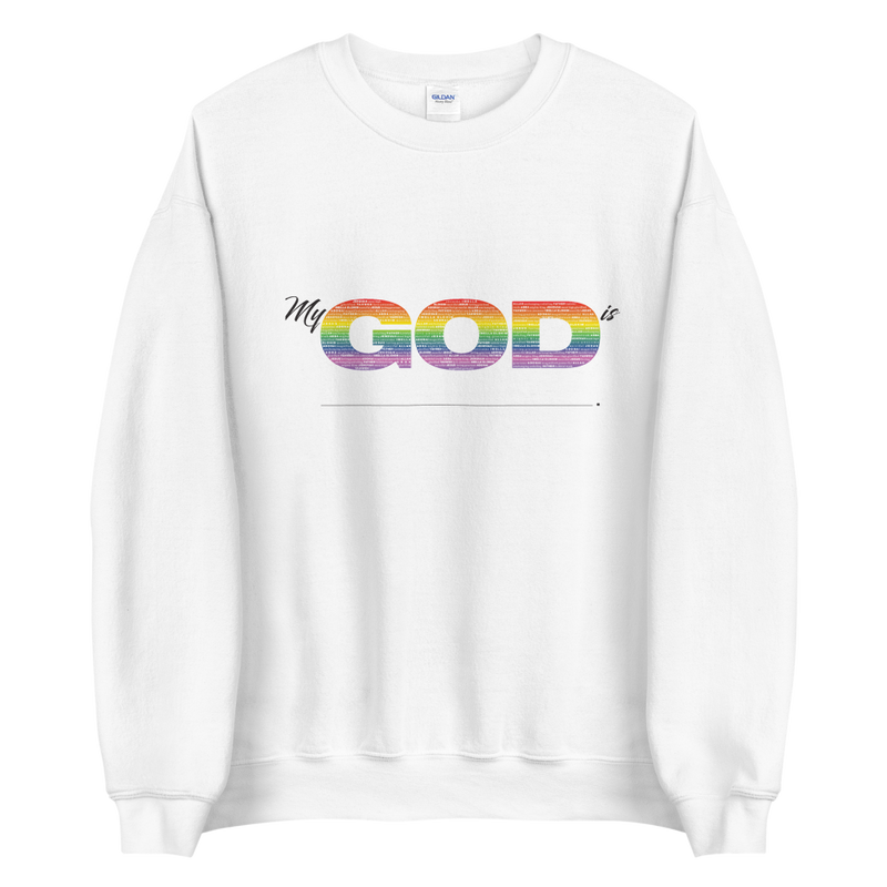 My God is For Everyone | Sweatshirt | by Jill Dipaola